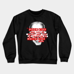 Joe Biden 2020 Campaign Trail Quote Crewneck Sweatshirt